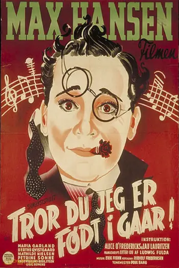 Tror du jeg er født i gaar?