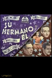 Su hermano y él