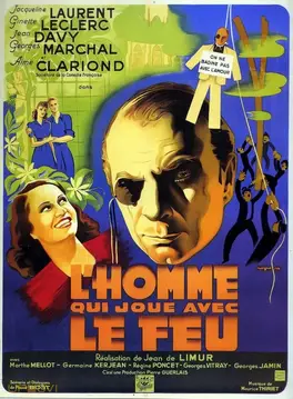 L'homme qui joue avec le feu