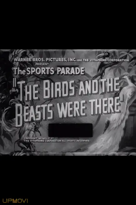 The Birds and the Beasts Were There
