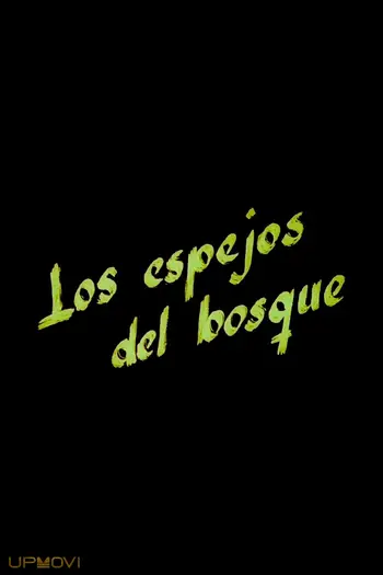 Los espejos del bosque