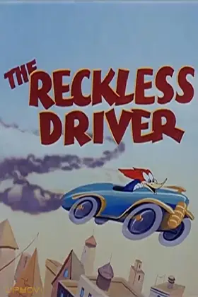 The Reckless Driver
