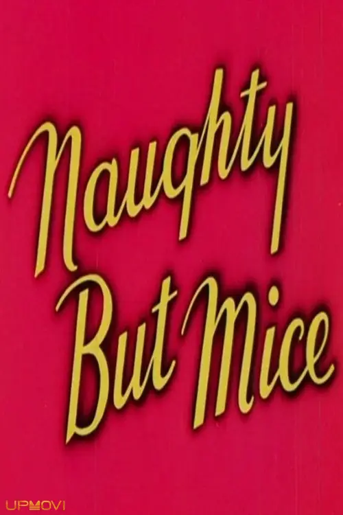 Naughty But Mice