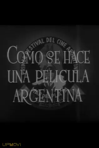 Cómo se hace una película argentina