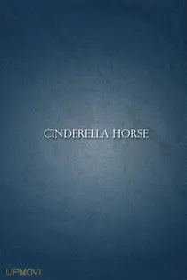 Cinderella Horse
