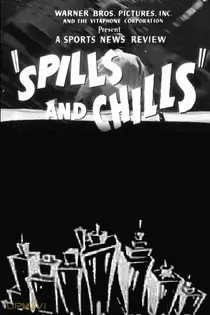Spills and Chills