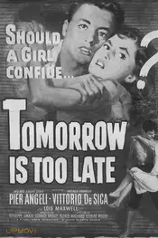 Tomorrow Is Too Late