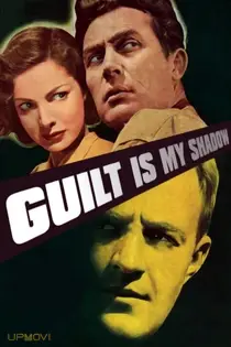 Guilt Is My Shadow