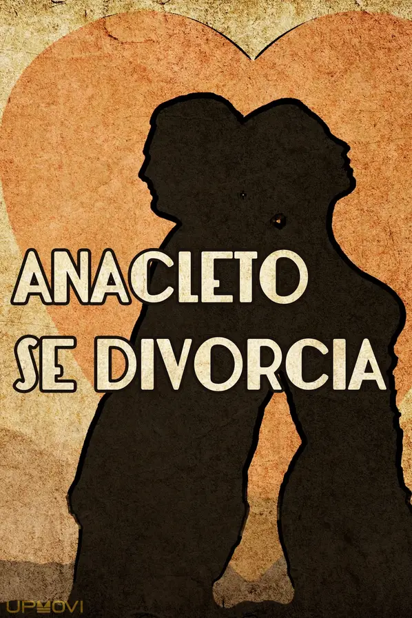 Anacleto Gets Divorced