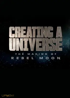 خلق یک جهان - ساخت فیلم Rebel Moon