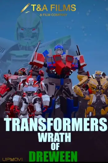 Transformers: Wrath of Dreween