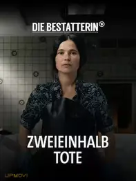 Die Bestatterin - Zweieinhalb Tote