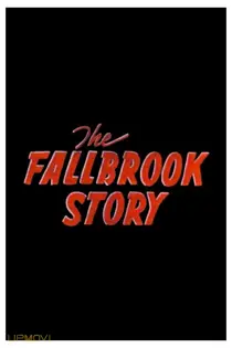 The Fallbrook Story