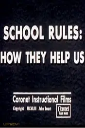 School Rules: How They Help Us