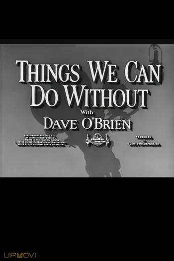Things We Can Do Without