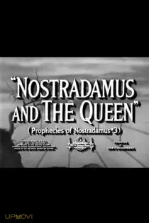 Nostradamus and the Queen