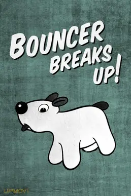 Bouncer Breaks Up!