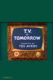 T.V. of Tomorrow