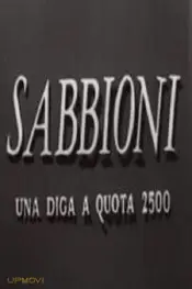 Sabbioni - Una diga a quota 2500