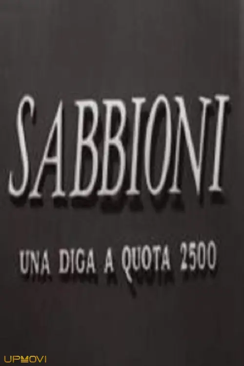 Sabbioni - Una diga a quota 2500