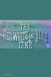 The Red, White and Blue Line