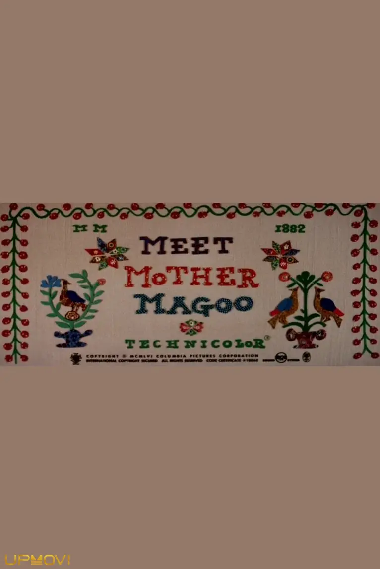 Meet Mother Magoo