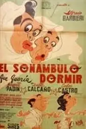 El sonámbulo que quería dormir