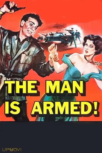 The Man Is Armed