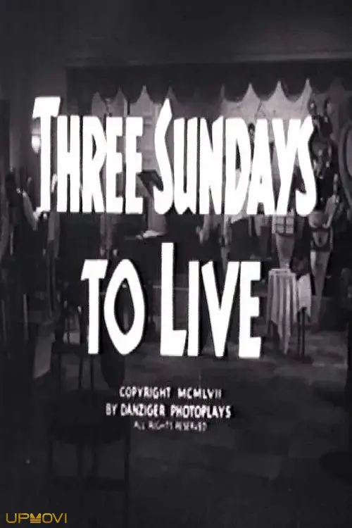 Three Sundays to Live