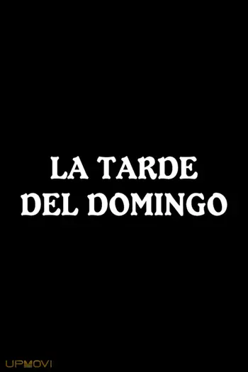 La tarde del domingo