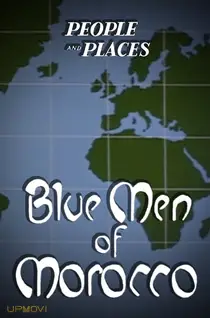 The Blue Men of Morocco