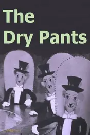 Pantalonașii se poartă uscați