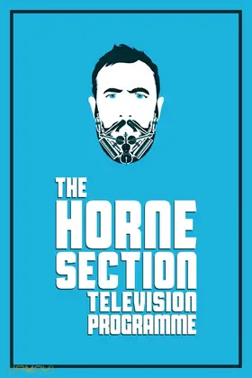 The Horne Section Television Programme