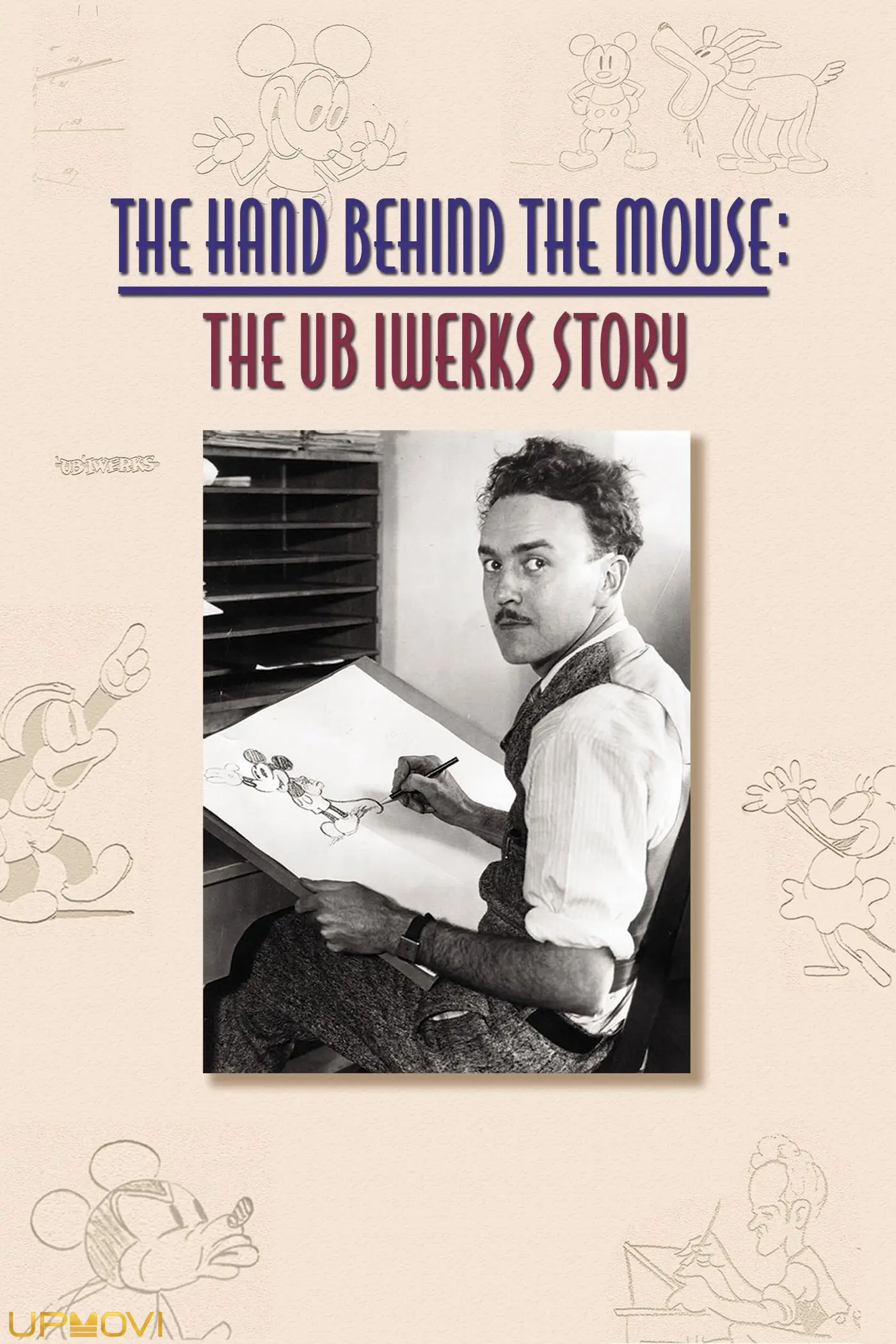 The Hand Behind the Mouse: The Ub Iwerks Story