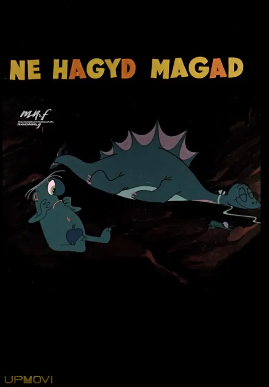 Ne hagyd magad emberke!