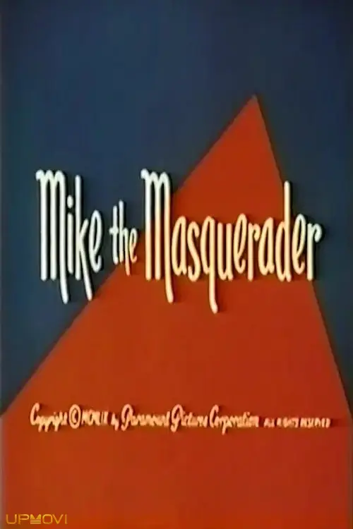 Mike the Masquerader