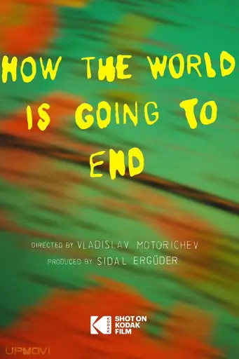 How The World Is Going To End