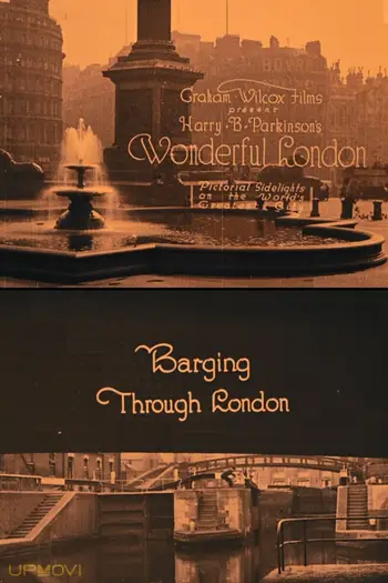 Wonderful London: Barging Through London