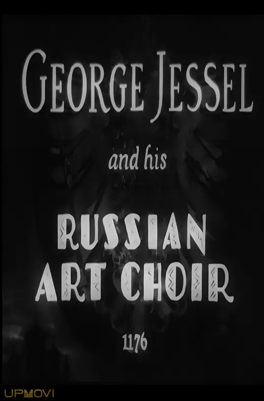 George Jessel and His Russian Art Choir