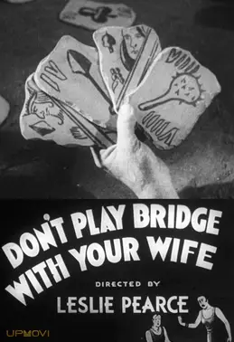 Don't Play Bridge With Your Wife
