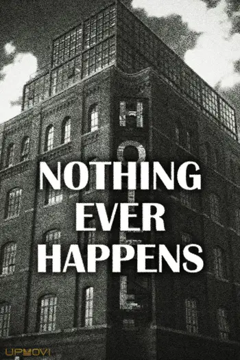 Nothing Ever Happens
