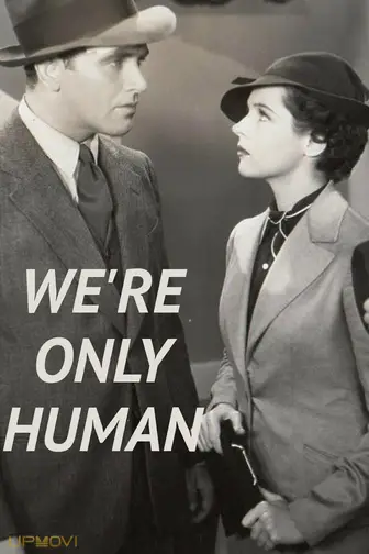 We're Only Human