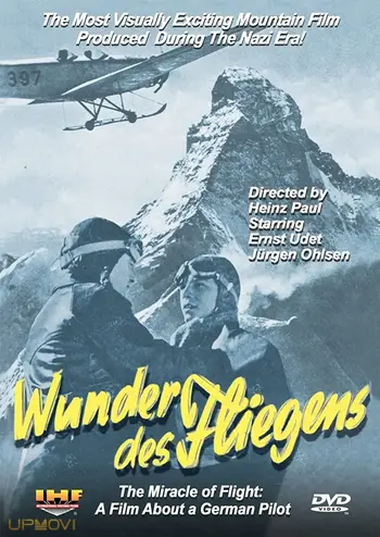 Wunder des Fliegens: Der Film eines deutschen Fliegers