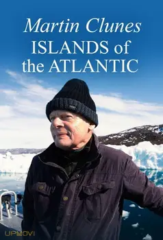 Martin Clunes' Islands of the Atlantic