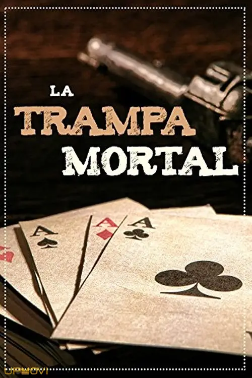 La trampa mortal