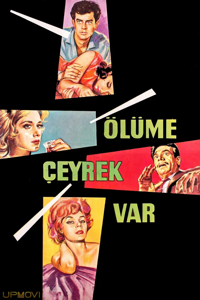 Ölüme Çeyrek Var