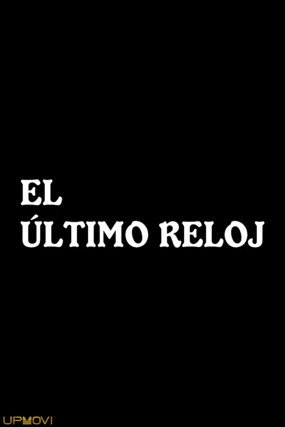 El último reloj