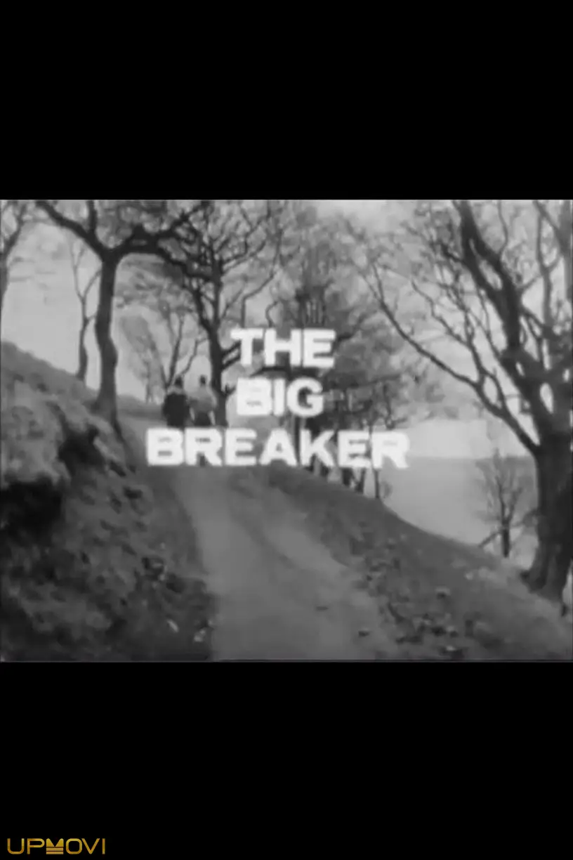 The Big Breaker