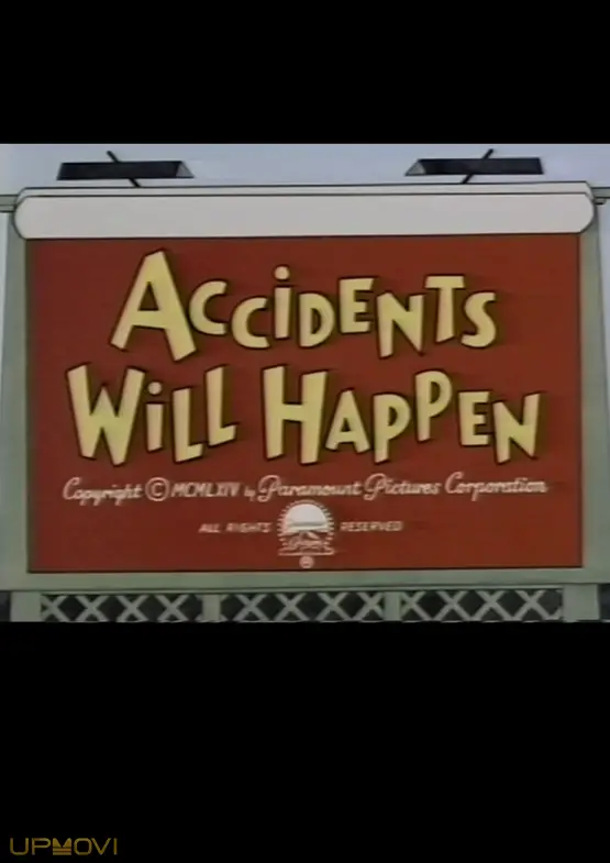 Accidents Will Happen