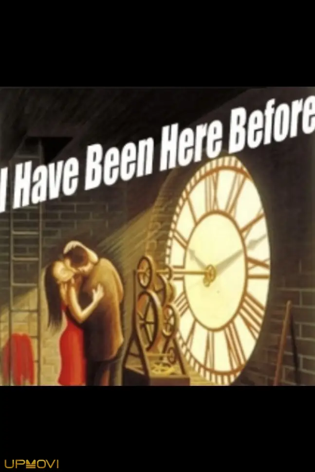 I Have Been Here Before